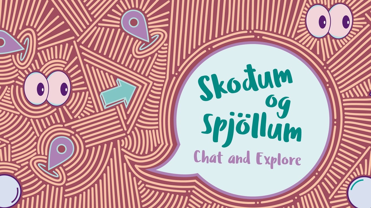 Skoðum og spjöllum - langar þig að æfa þig í íslensku?