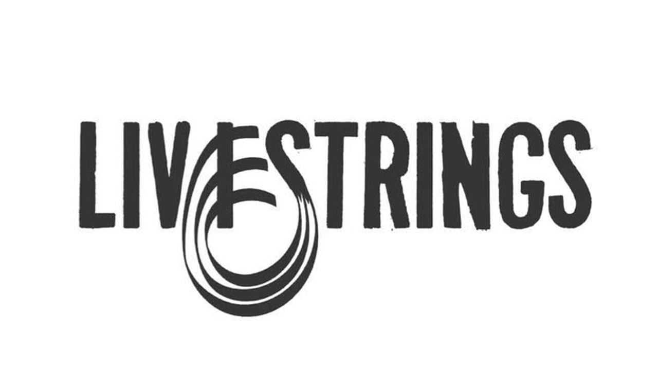 LIVESTRINGS