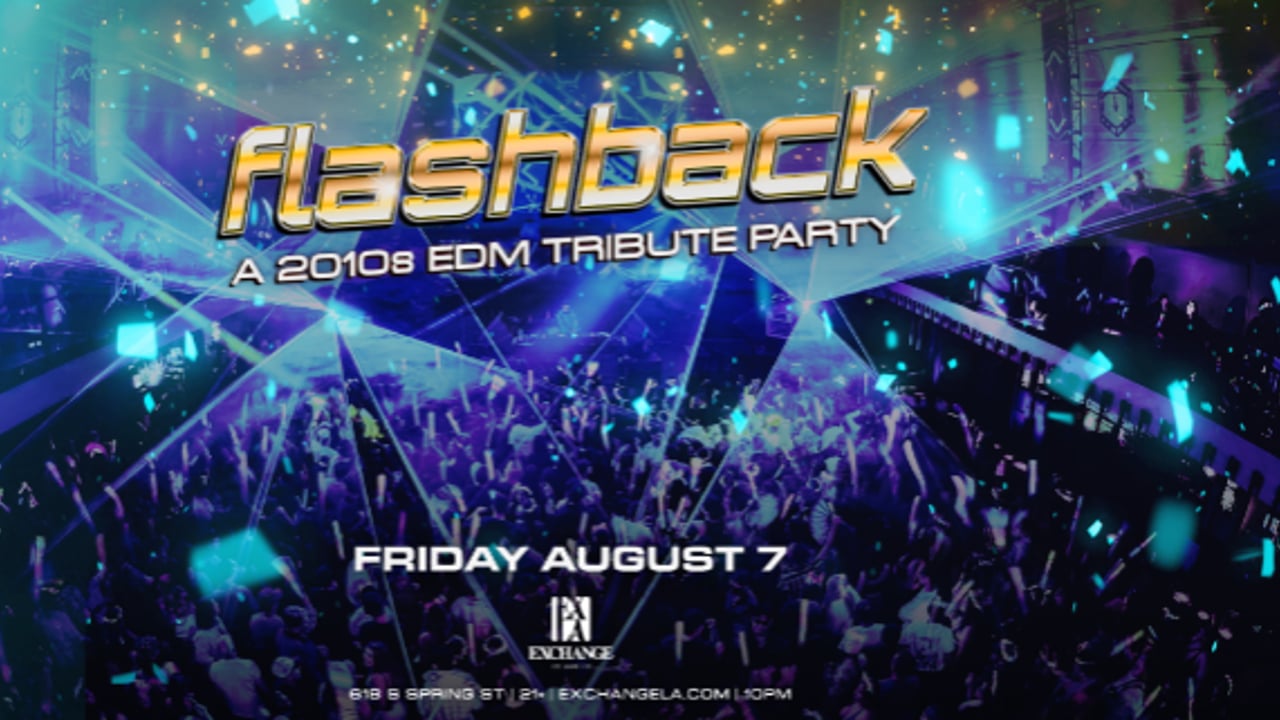 Flashback: A 2010s EDM Tribute Party