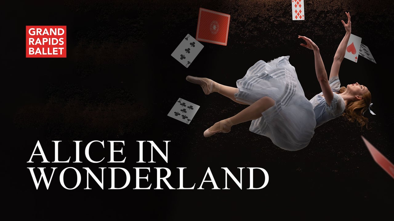 Grand Rapids Ballet: Alice In Wonderland