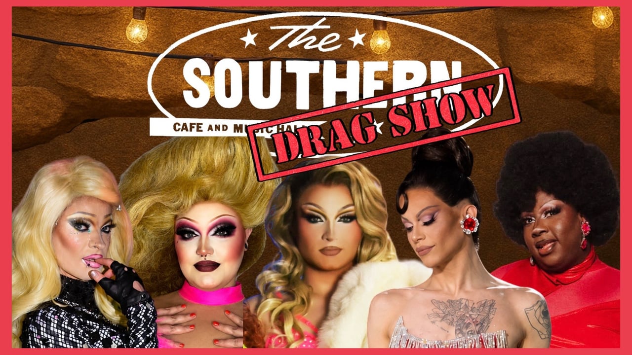 The Southern Drag Show (16+)
