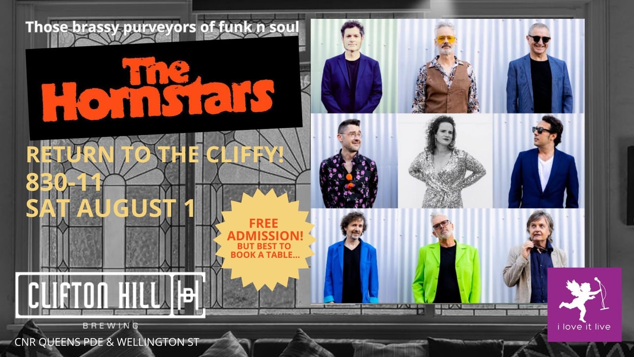 Brassy purveyors of funk n soul THE HORNSTARS return to the Cliffy!