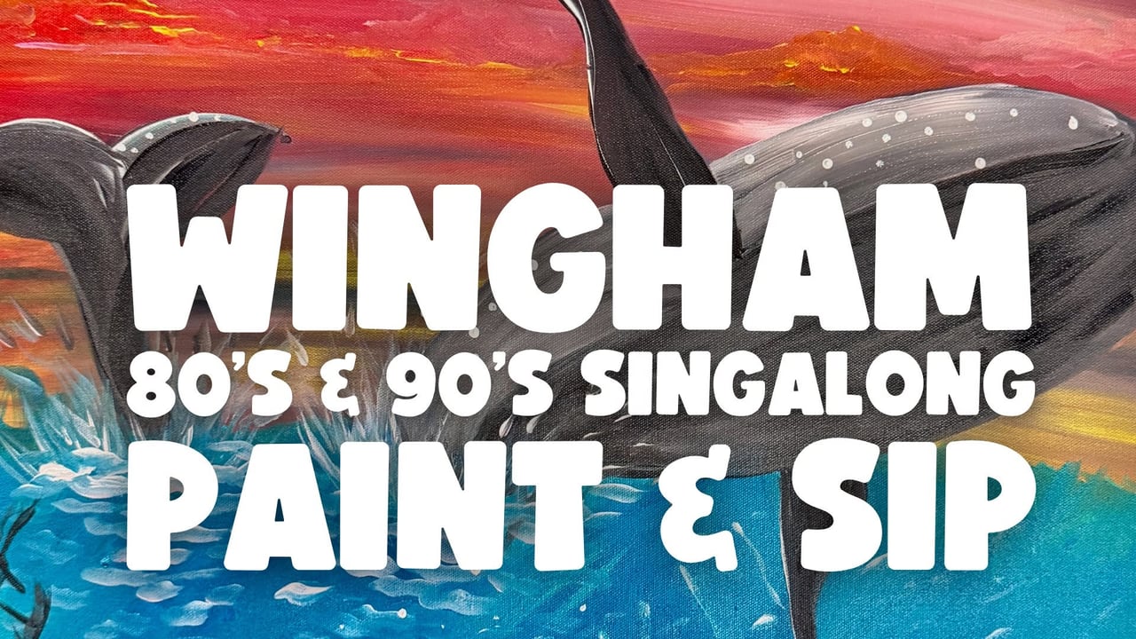 80s & 90s SINGALONG PAINT AND SIP WINGHAM x PAINT JUICY 