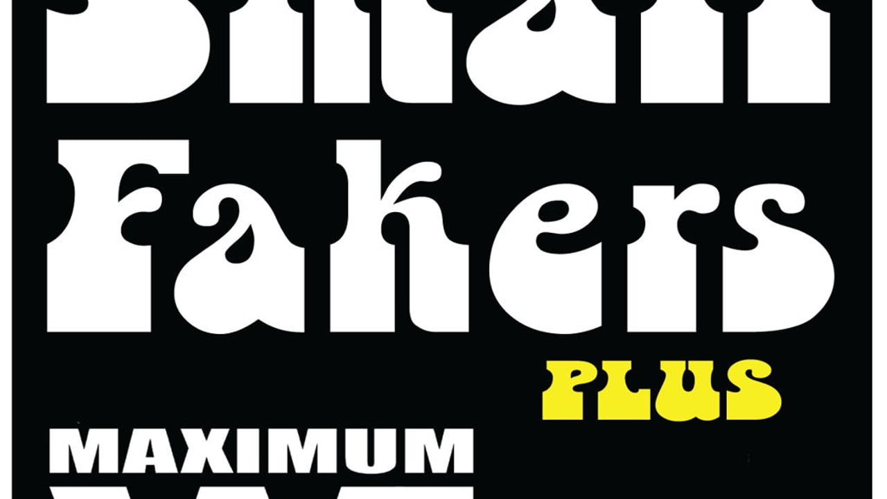 Small Fakers + Maximum Who