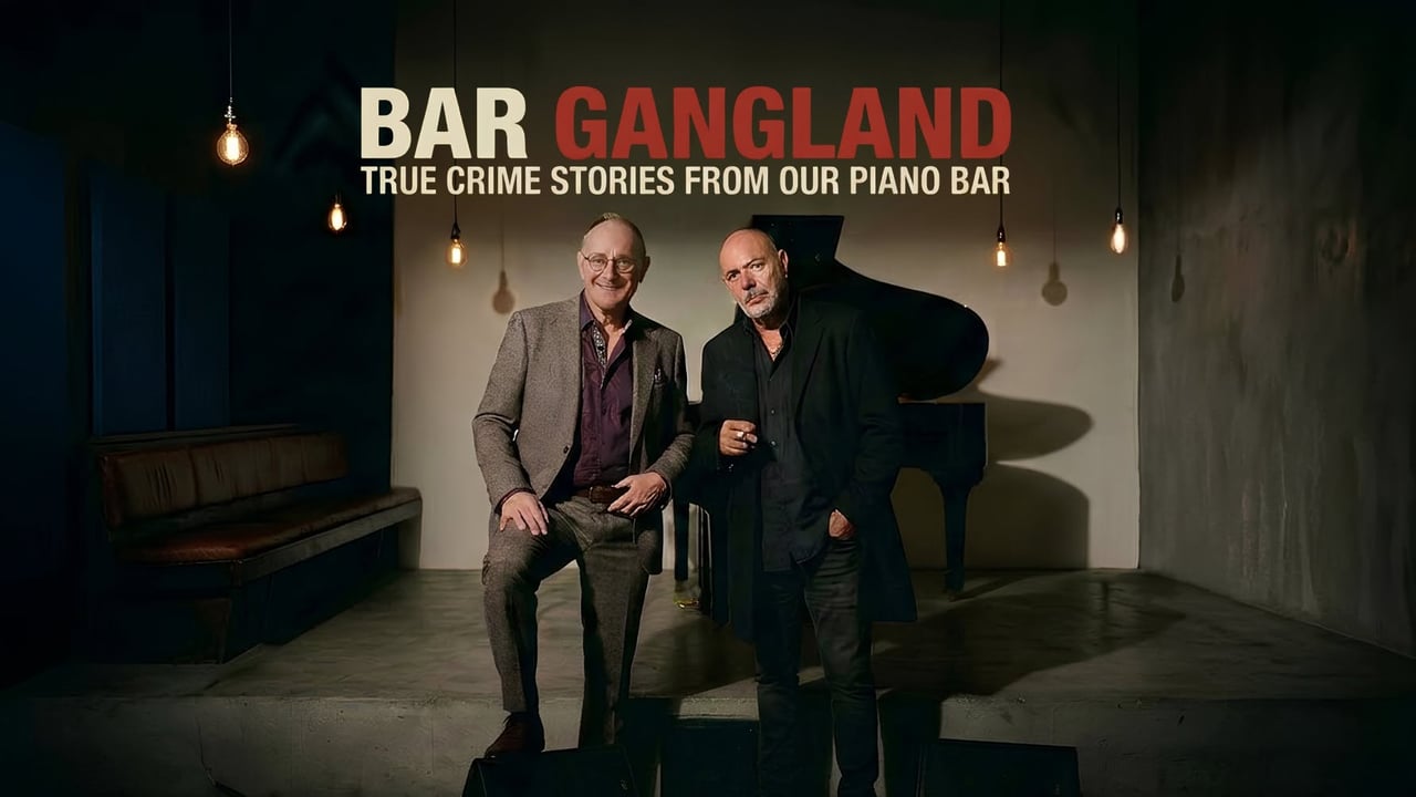Bar Gangland: True Crime Stories from our Piano Bar