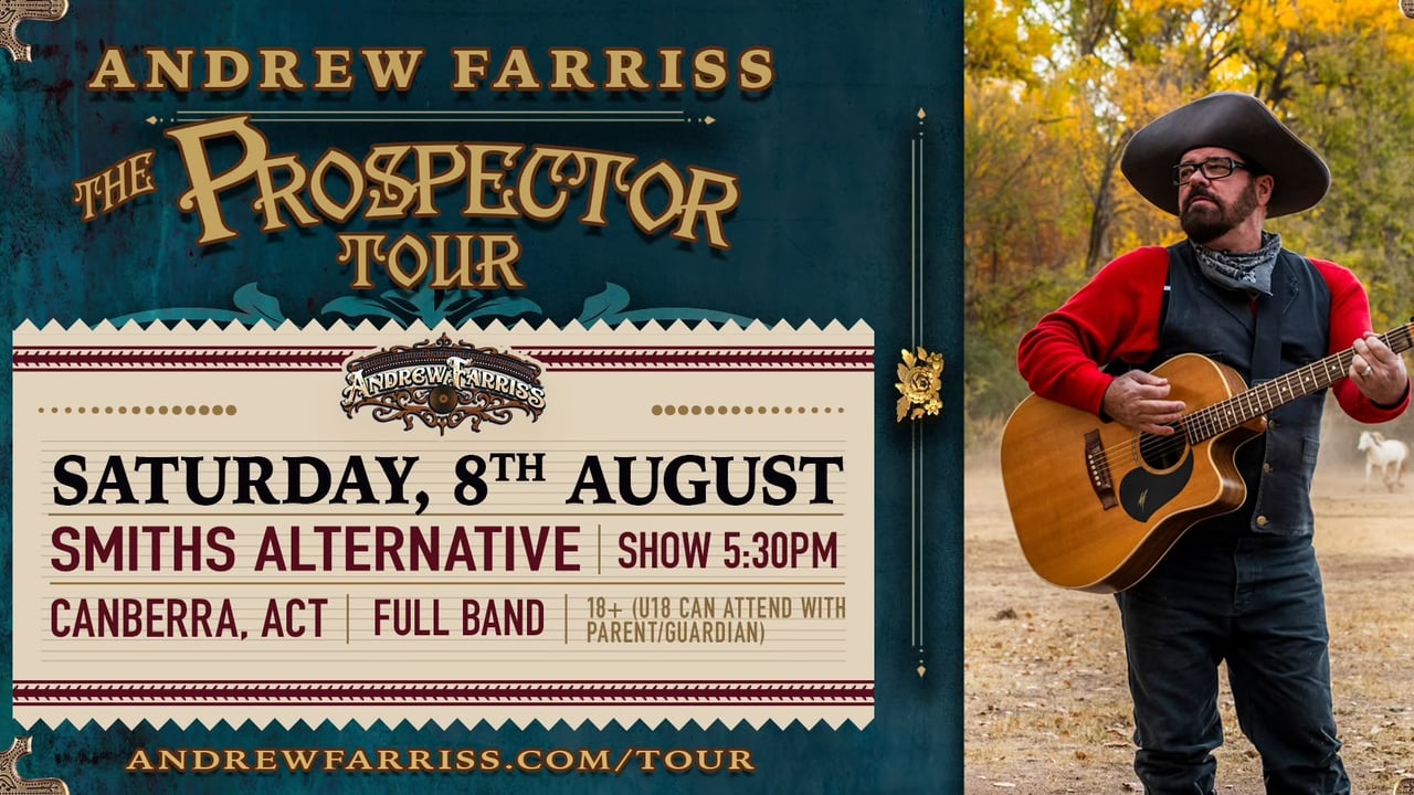 ANDREW FARRISS - THE PROSPECTOR TOUR