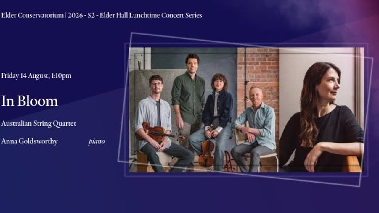 2026/S2 Elder Conservatorium Lunchtime Concert | In Bloom