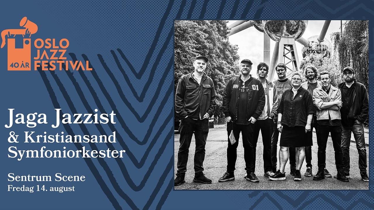Jaga Jazzist og Kristiansand Symfoniorkester – Oslo Jazzfestival // Sentrum Scene 14.08.26