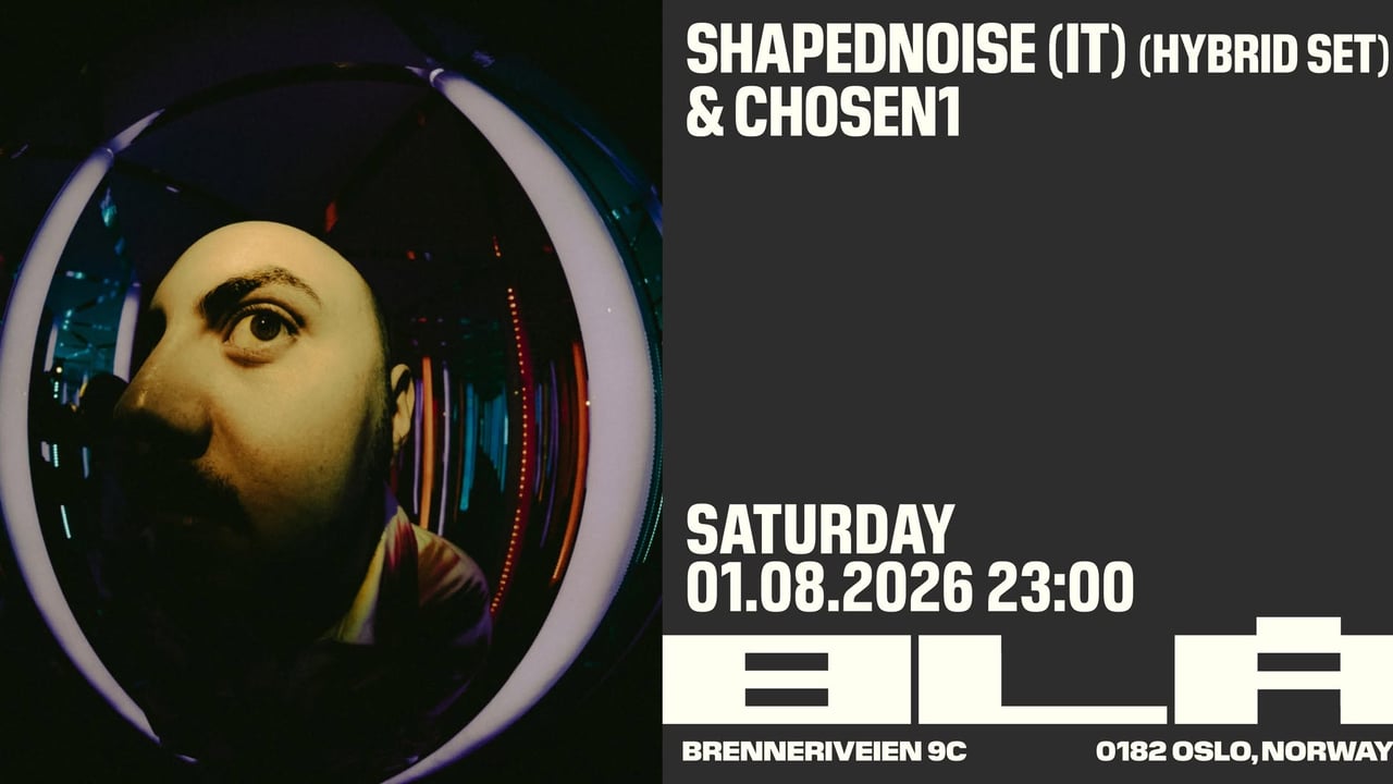 Shapednoise (IT) (Hybrid Set) & Chosen1 /BLÅ