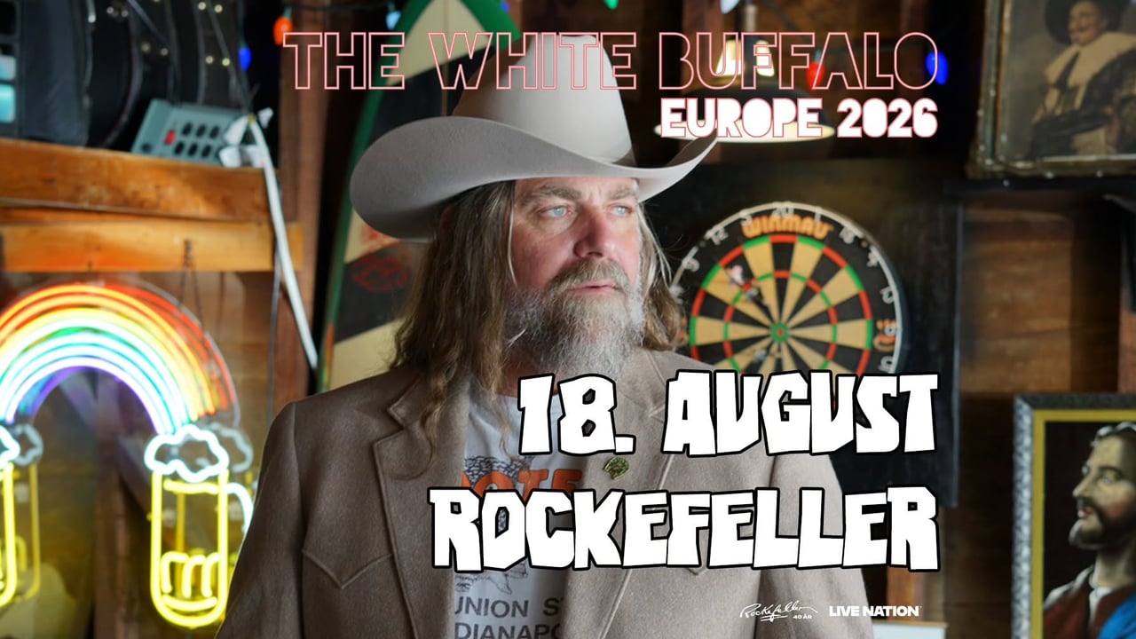 The White Buffalo: Europe 2026 / Rockefeller / Pres. av Live Nation