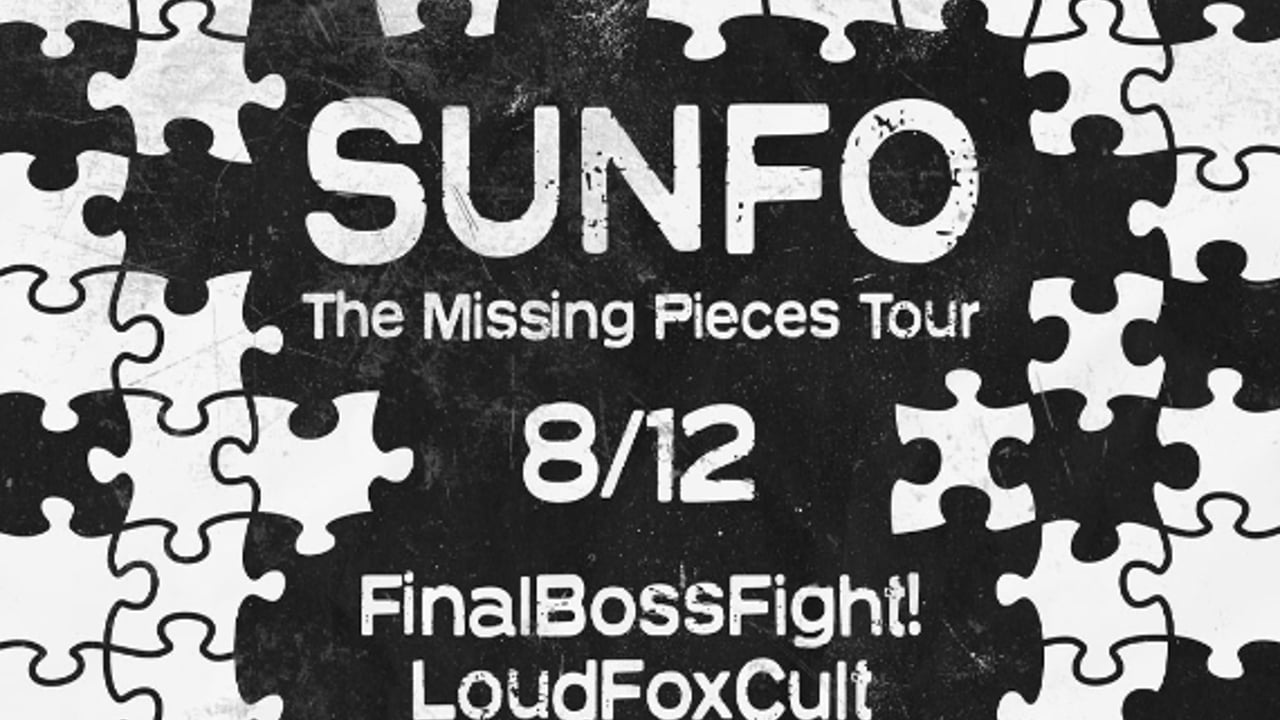 FinalBossFight!, LoudFoxCult, Hemmingway Lane, SUNFO