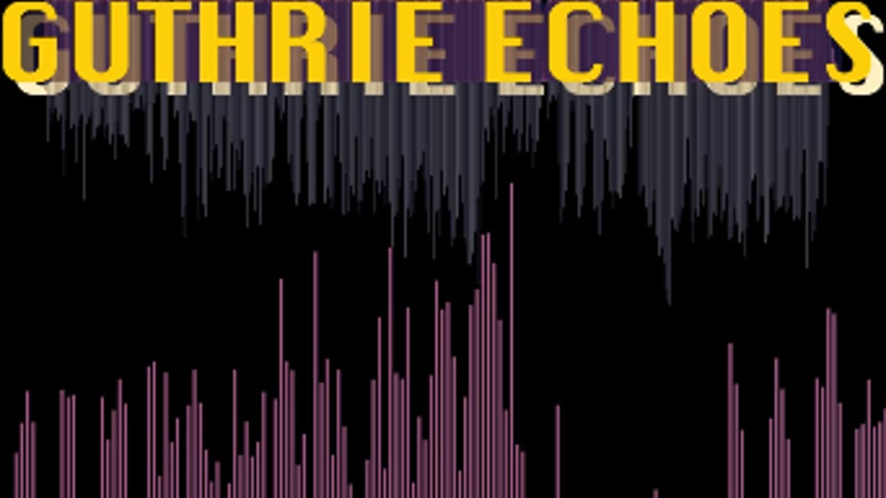 Guthrie Echoes