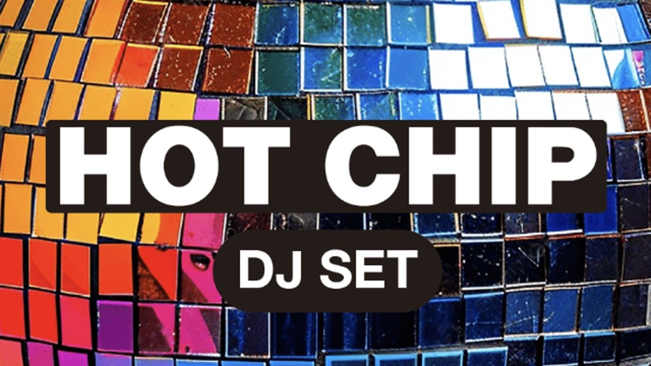 Hot Chip DJ Set
