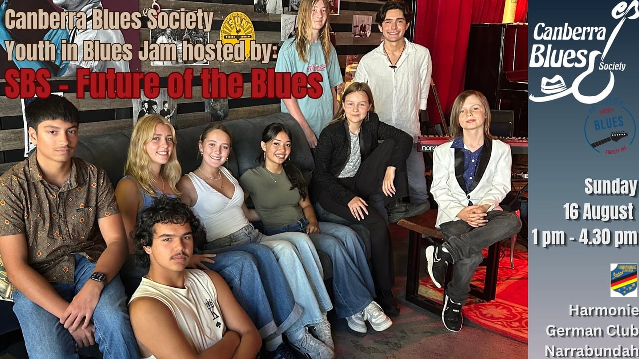 Sydney Blues Society - Future of the Blues - host Canberra Blues Society Youth In Blues Jam