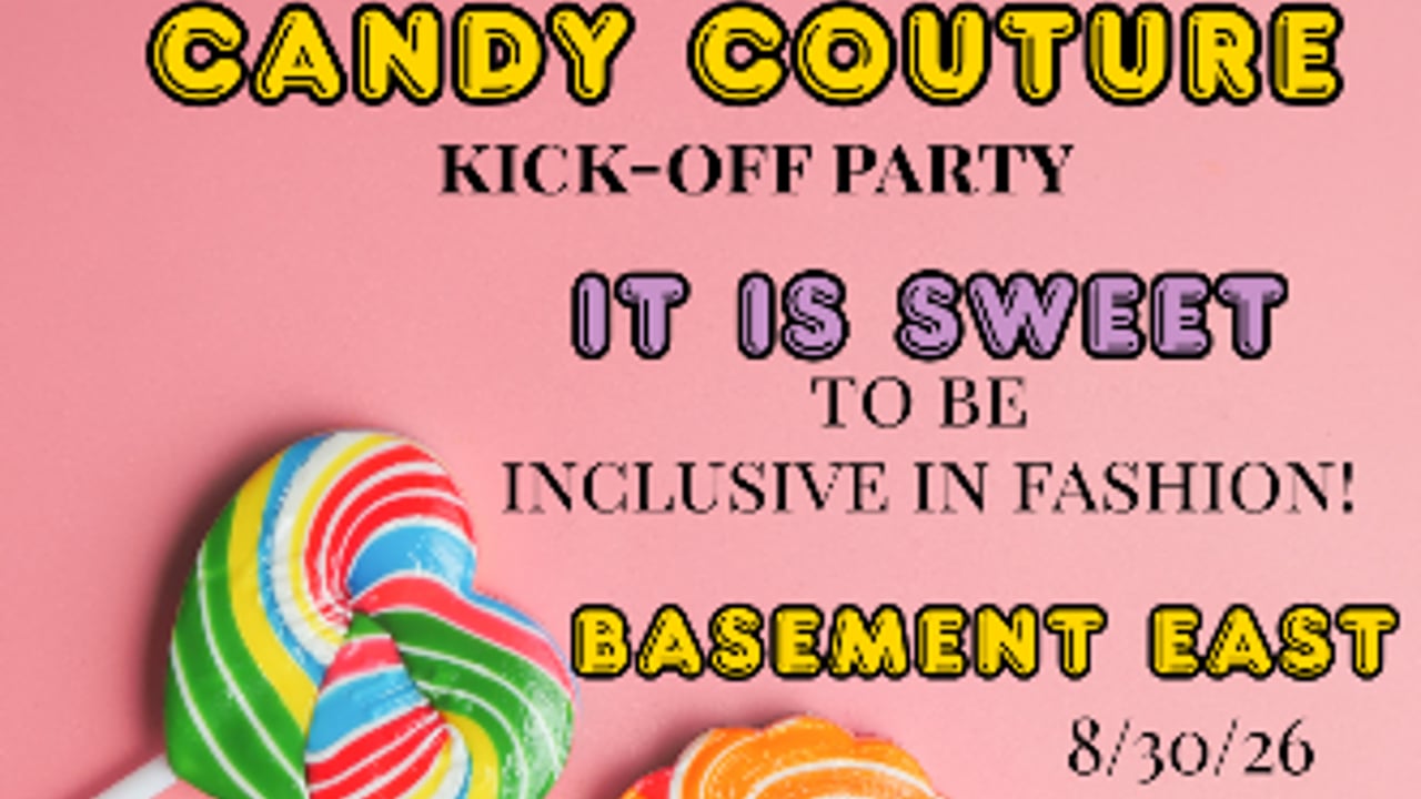 Candy Couture: Fashion Is For Every Body's 2026 Fashion Show Kick-Off Party