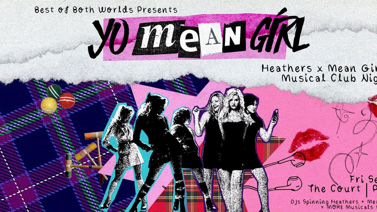 Yo Mean Girl: Heathers vs Mean Girls Musical Club Night - Perth