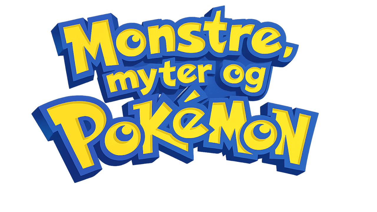 Monstre,myter og Pokémon