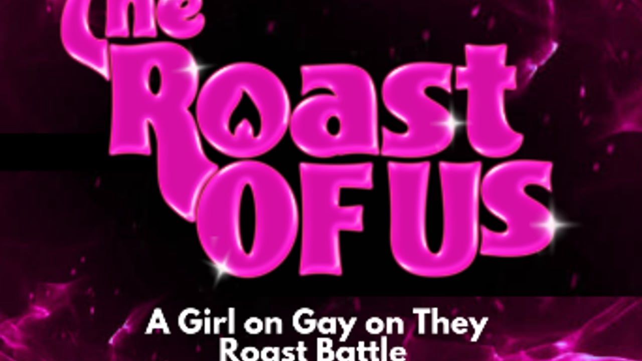 THE ROAST OF US