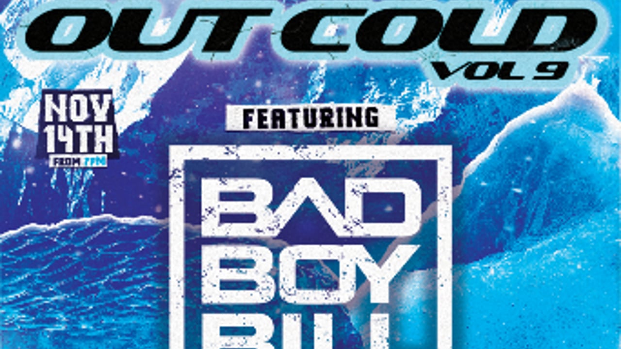 OUT COLD Vol 9: BAD BOY BILL, Kings of Class and more; A 90s SKI RAVE