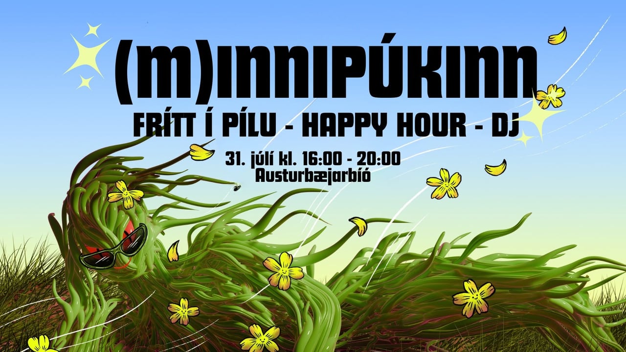 (M)innipúkinn - Frítt inn - Frí píla - HAPPY HOUR - DJ