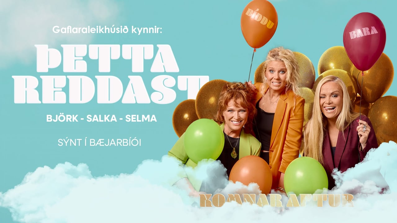 Bíddu bara – ÞETTA REDDAST