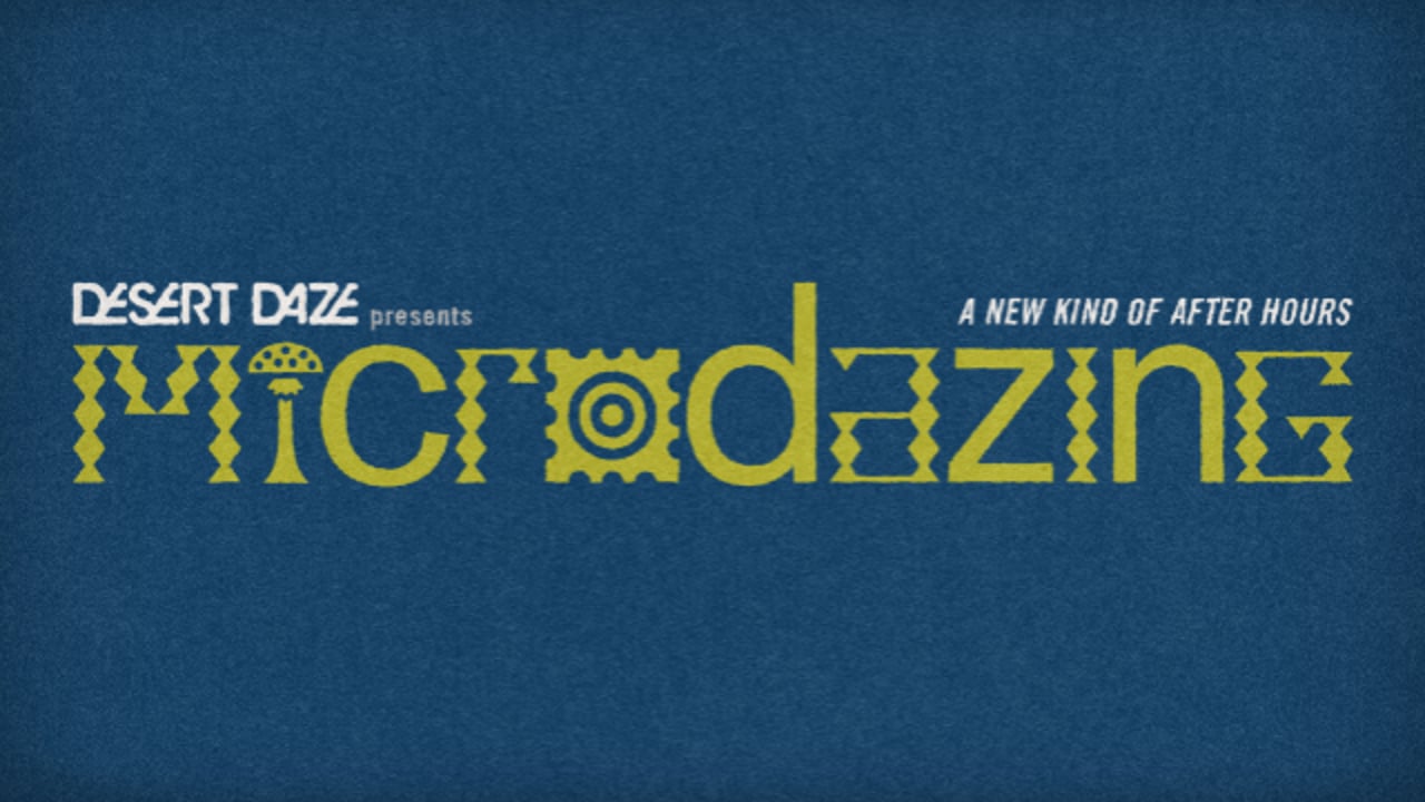 Desert Daze Presents: MICRODAZING, The Bombillas (Live Set) Al Lover DJ SET Boss Harmz (DJ Set), Atiba (DJ Set)