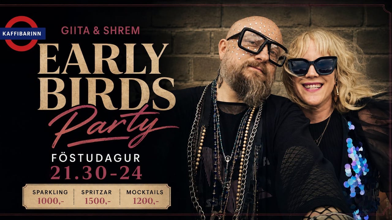 Föstudags "Early Birds" Partý: Giita & Shrem