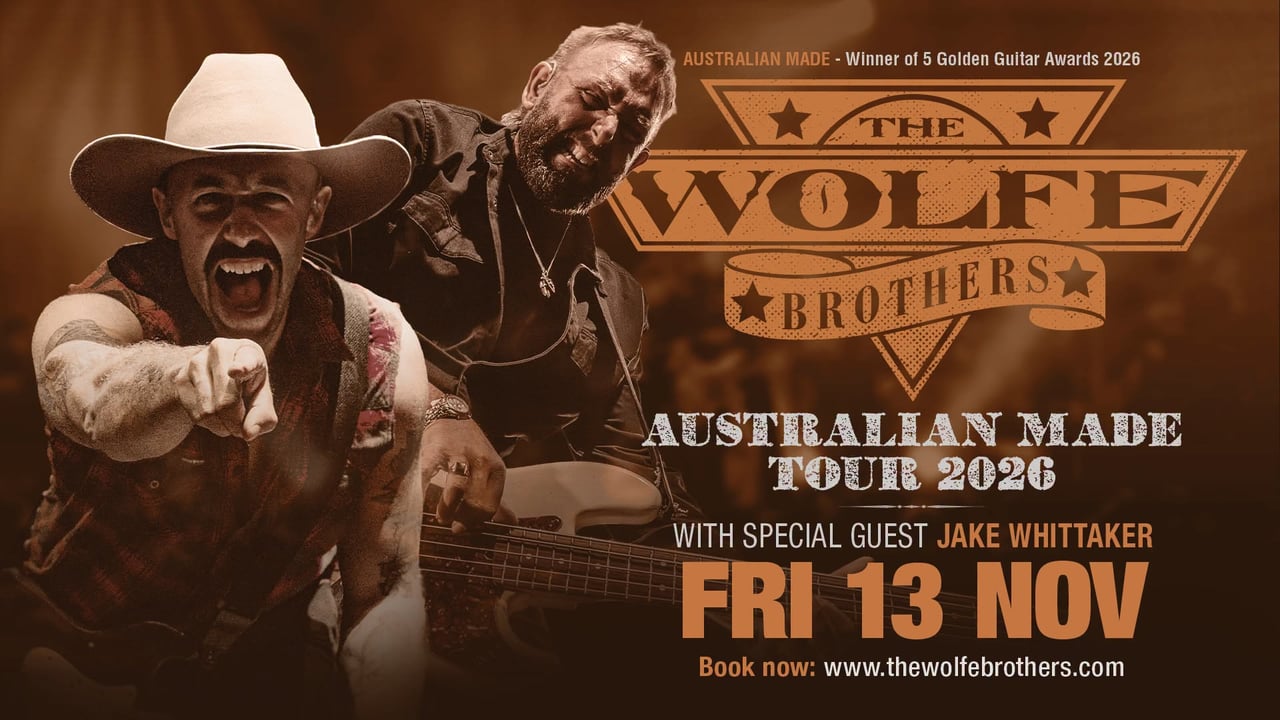 The Wolfe Brothers - AUSTRALIAN MADE TOUR 2026 - St Georges Basin NSW