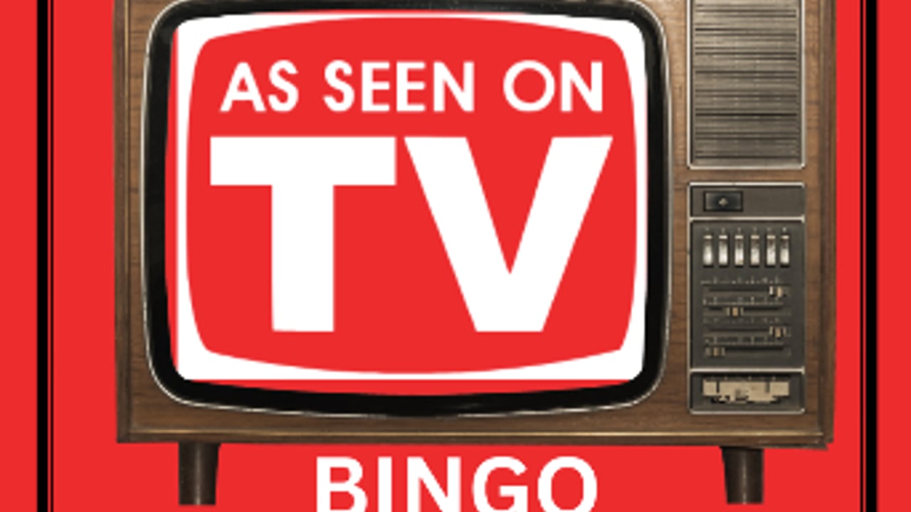 AS SEEN ON TV BINGO!!