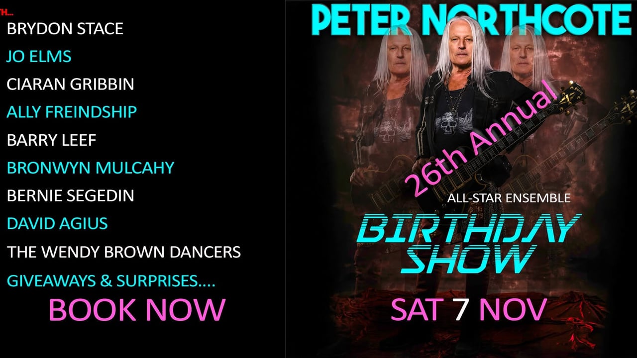 PETER NORTHCOTE - Annual BIRTHDAY SHOW 2026