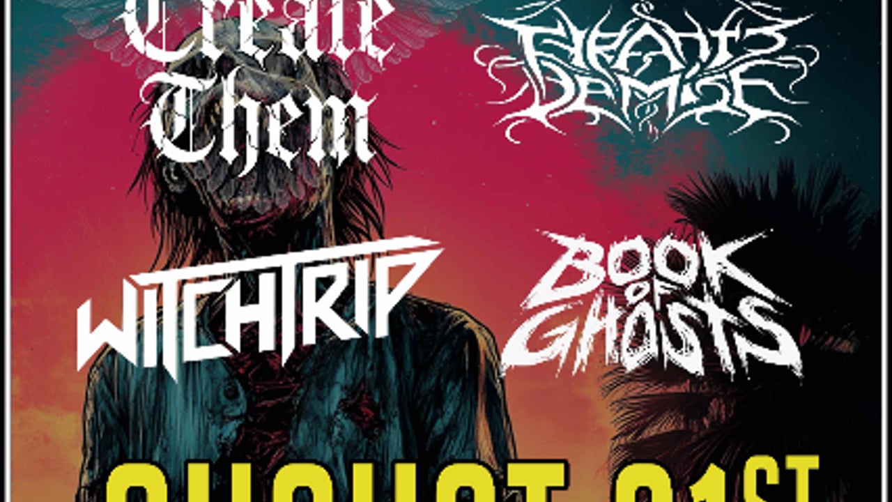 Create Them | Tyrants Demise | Witchtrip | Book of Ghosts