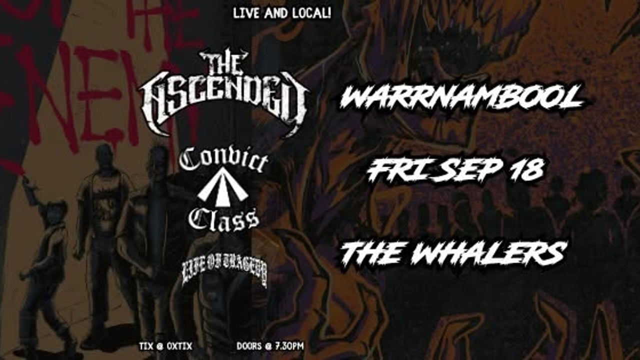 The Ascended X Convict Class X Life of Tragedy - Warrnambool