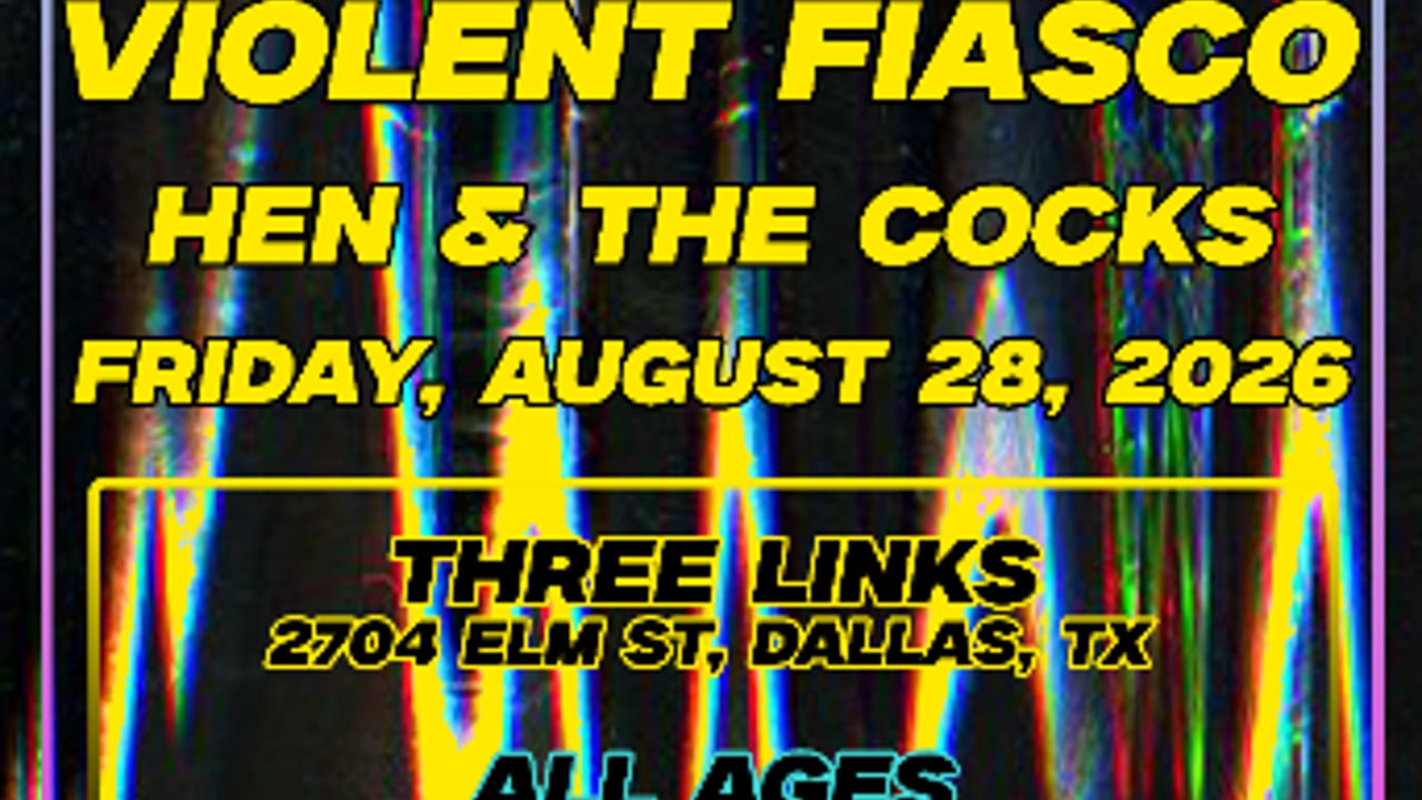 Shuv, Violent Fiasco, Hen & The Cocks