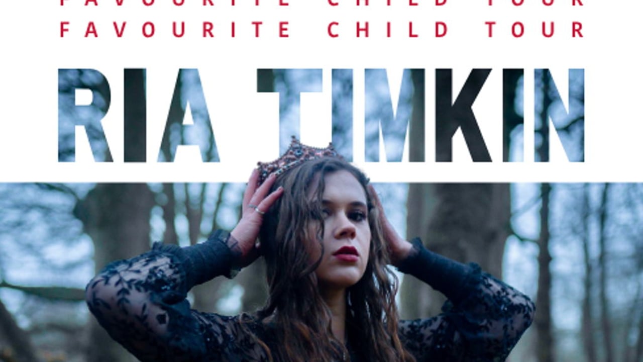 RIA TIMKIN – FAVOURITE CHILD TOUR: Manchester