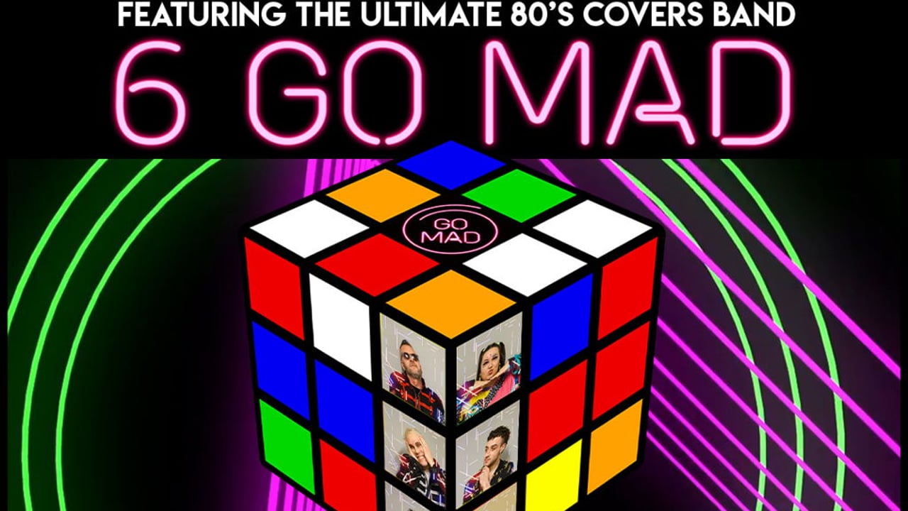80s Night w/ Six Go Mad - 16 October 2026