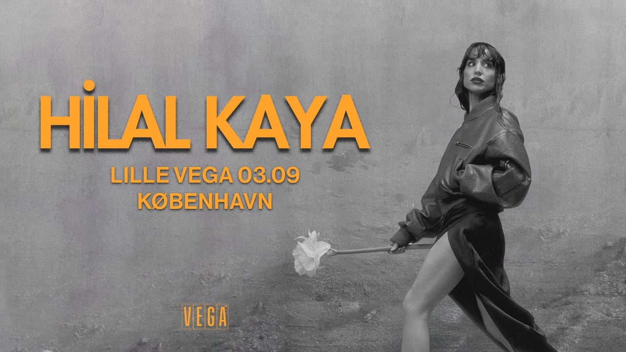 Hilal Kaya - VEGA