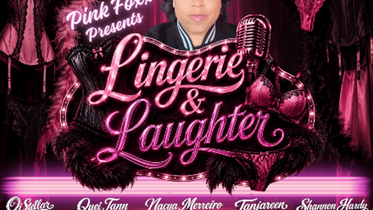 Lingerie & Laughter ft. Pink Foxx