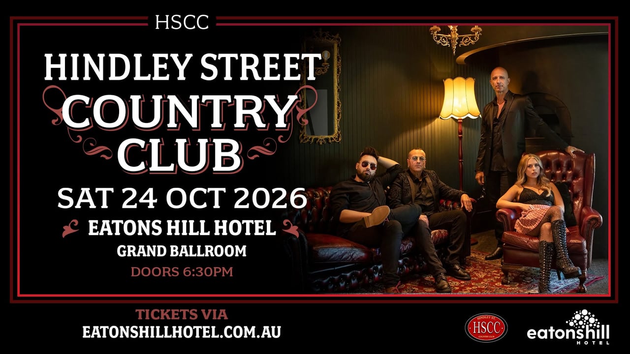 Hindley Street Country Club | Eatons Hill Hotel | Live in '26 National Tour