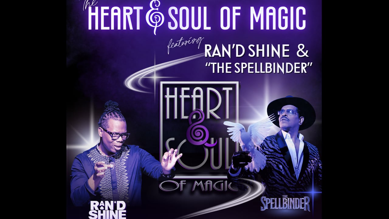 The Heart & Soul Of Magic