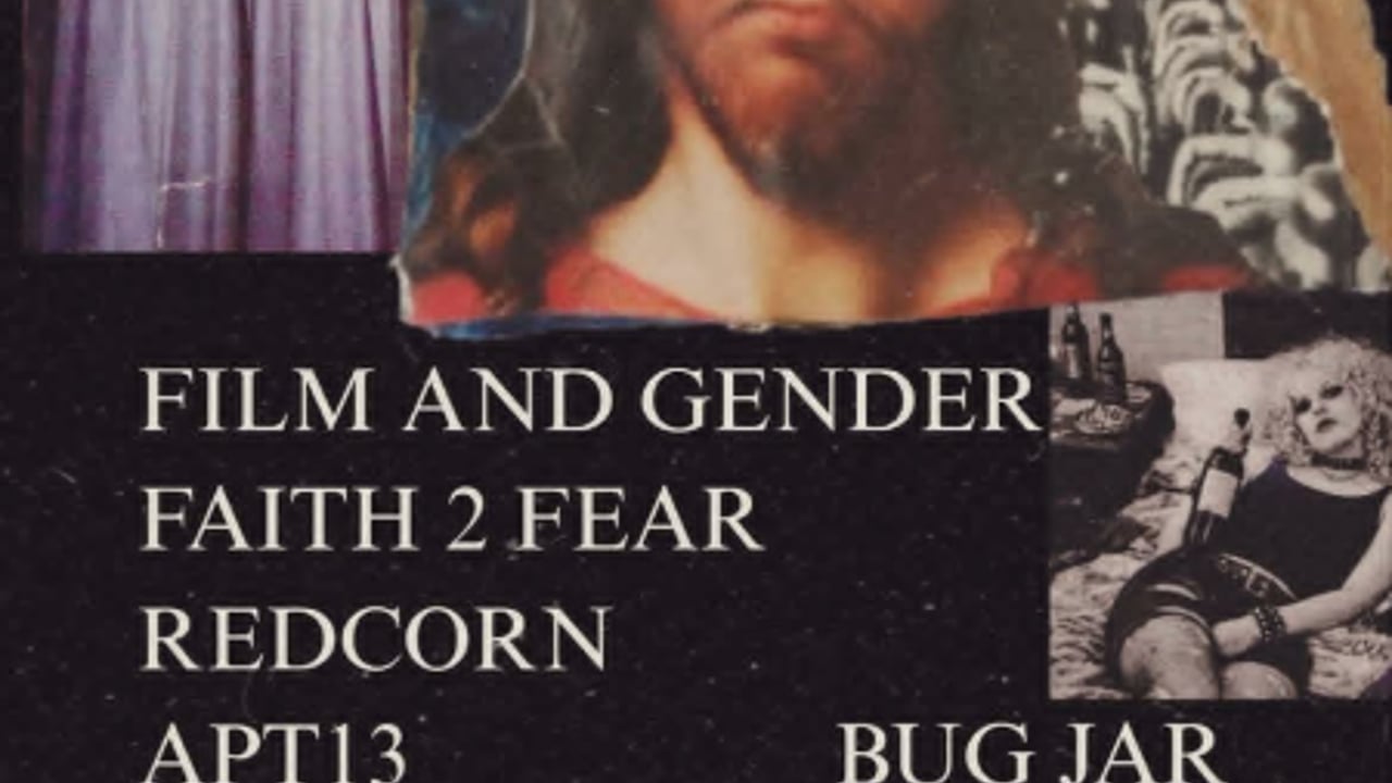 Film & Gender, Faith to Fear, Redcorn, APT13