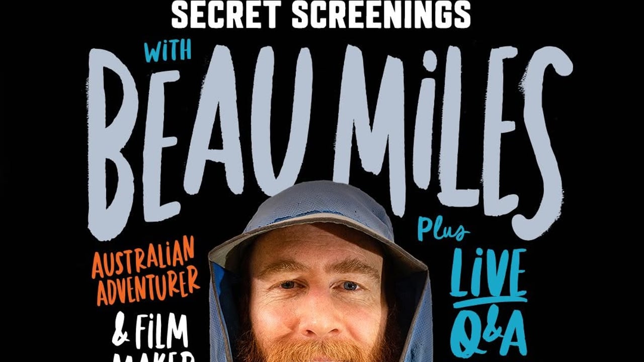 Beau Miles: Secret Screenings
