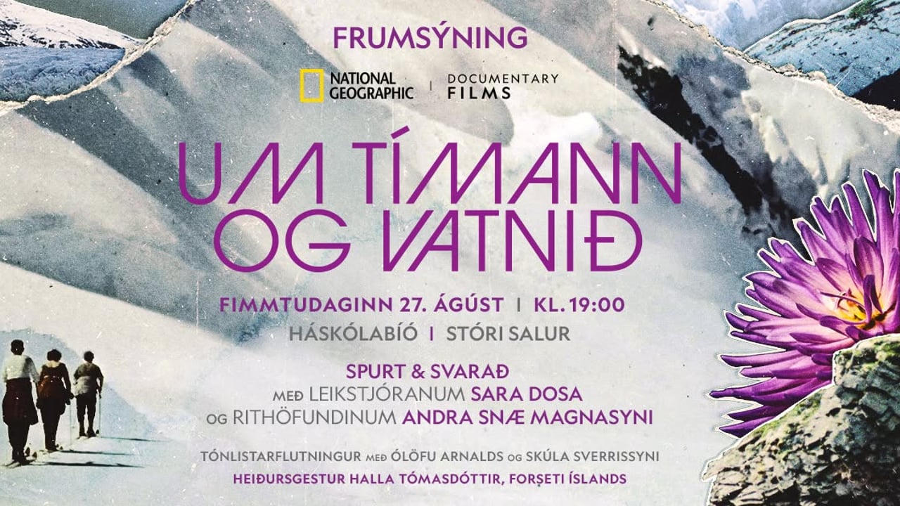 UM TÍMANN OG VATNIÐ (Time and Water) — Frumsýning