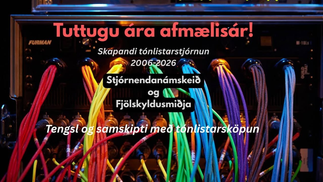 Tuttugu ára afmælisár- Skapandi tónlistarstjórnun