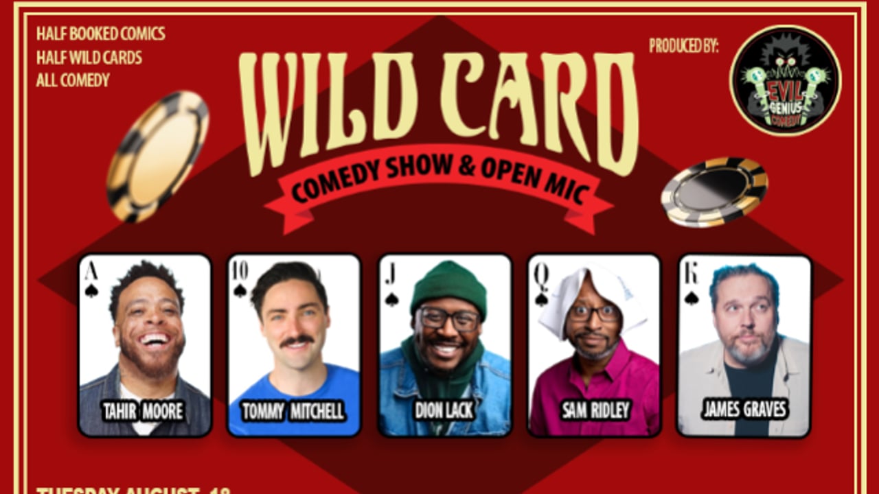 FREE SHOW: WILD CARD COMEDY SHOW AND OPEN MIC