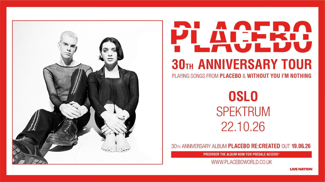 Placebo - 30th Anniversary Tour / Oslo Spektrum / Pres. av Live Nation