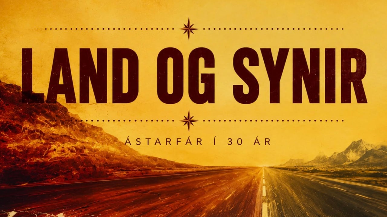 Land & synir | Ástarfár í 30 ár
