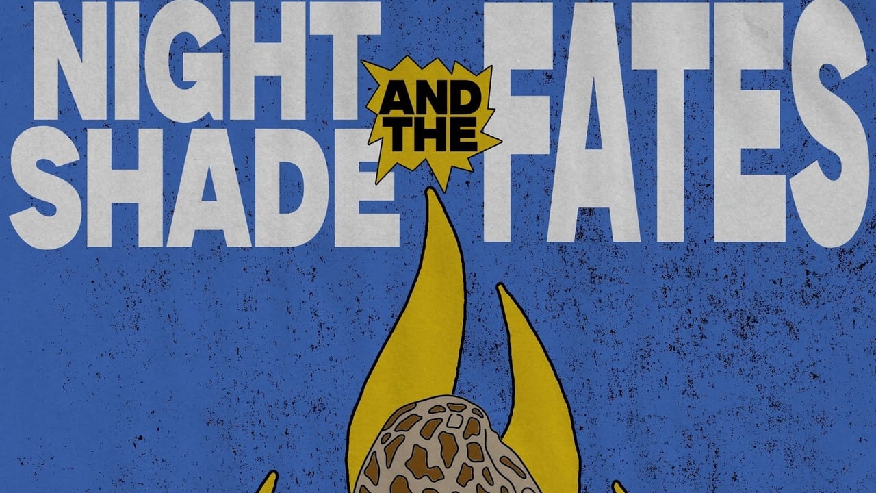 NIGHTSHADE AND THE FATES + FRIENDS *FREE ENTRY*