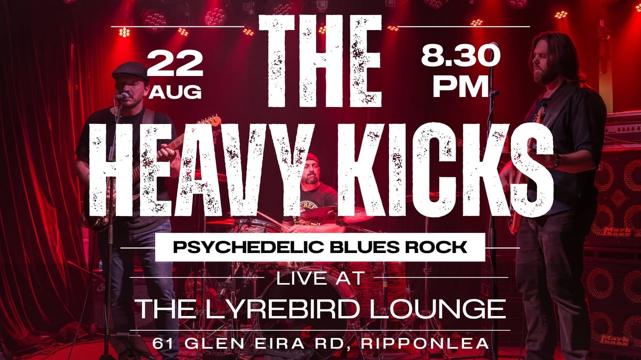 The Heavy Kicks // Live at Lyrebird Lounge