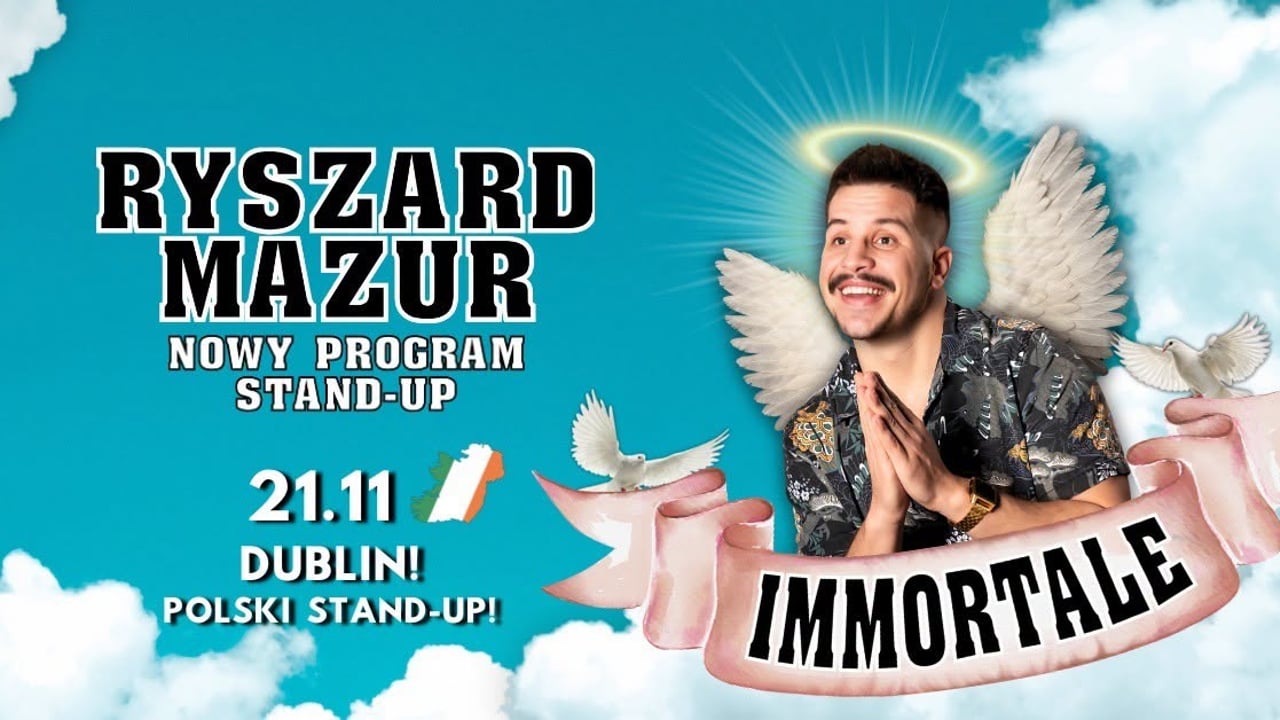 DUBLIN! Ryszard Mazur w programie „Immortale” | Stand-Up