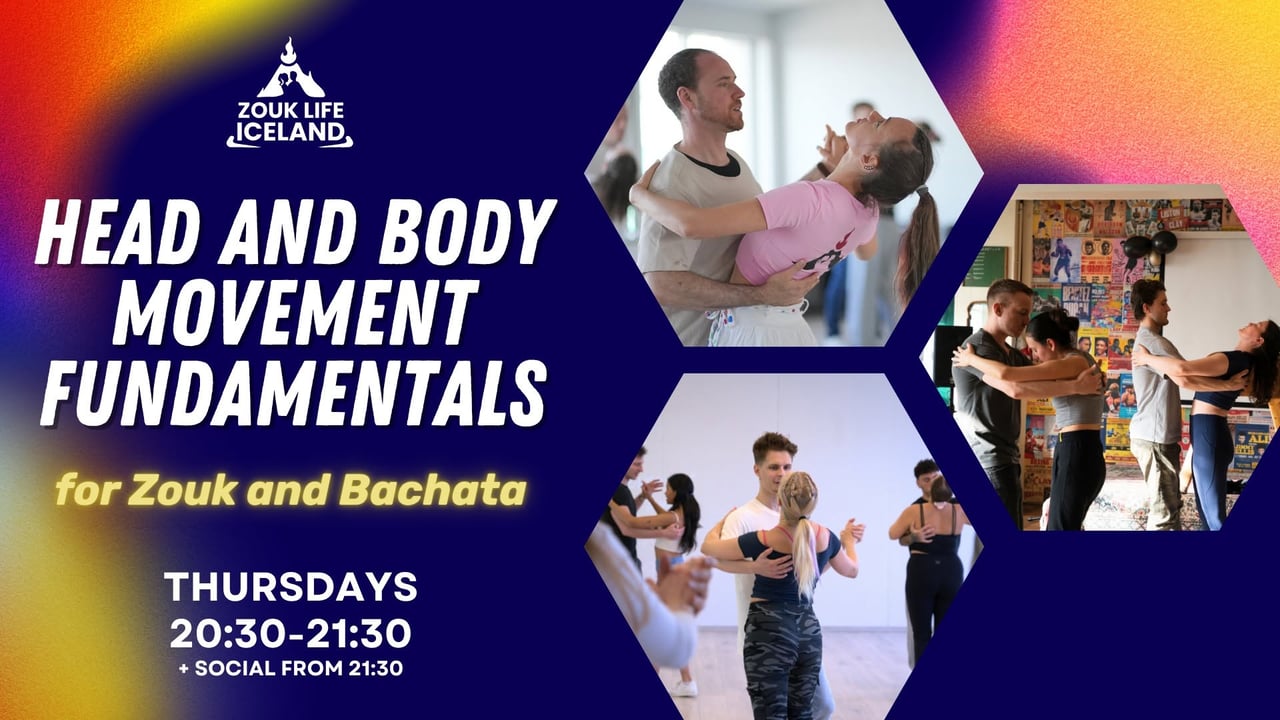 Head Movement and Body Movement Fundamentals for Zouk and Bachata - 8 Week Course